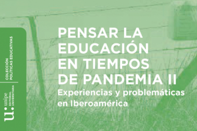 Presentaci&oacute;n del libro, "Pensar la educaci&oacute;n en tiempos de pandemia II"
