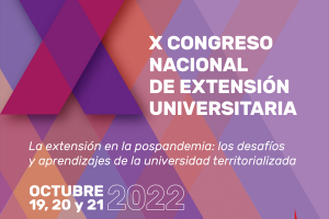 X CONGRESO NACIONAL DE EXTENSI&Oacute;N /PR&Oacute;RROGA RECEPCI&Oacute;N DE TRABAJOS