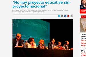 "No hay proyecto educativo sin proyecto nacional"