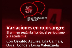 Una charla sobre el crimen en la ficci&oacute;n, el periodismo y la academia, con cuatro autores y autoras de lujo