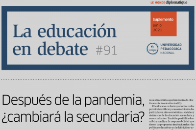 La Educaci&oacute;n en Debate, #91: Despu&eacute;s de la pandemia, &iquest;cambiar&aacute; la secundaria?