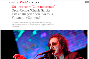 Un libro sobre &ldquo;Clics modernos&rdquo;  Oscar Conde: &ldquo;Charly Garc&iacute;a est&aacute; en un podio con Piazzolla, Yupanqui y Spinetta