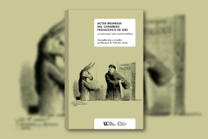 Nueva publicaci&oacute;n: la editorial de la UNIPE presenta Actas reunidas del Congreso Pedag&oacute;gico de 1882, el rescate de una apasionada discusi&oacute;n p&uacute;blica