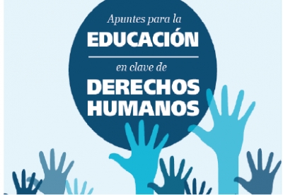 PRESENTACI&Oacute;N DE APUNTES PARA LA EDUCACI&Oacute;N EN CLAVE DE DERECHOS HUMANOS