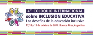 4to. Coloquio Internacional de Inclusi&oacute;n Educativa. Los desaf&iacute;os de la educaci&oacute;n inclusiva