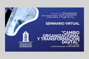 Seminario Virtual: Cambio organizacional y transformaci&oacute;n digital