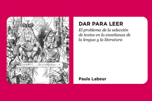 Barajar y dar (para leer) de nuevo: el problema de la selecci&oacute;n literaria en la escuela secundaria, entre colegas