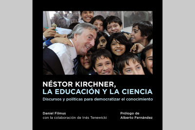 Feria del Libro: Filmus presentar&aacute; un libro sobre N&eacute;stor Kirchner y la educaci&oacute;n