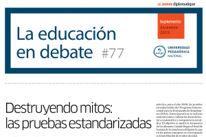 La Educaci&oacute;n en Debate, #77: Destruyendo mitos: las pruebas estandarizadas