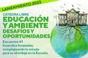 Primer encuentro de la c&aacute;tedra libre "Educaci&oacute;n y ambiente"