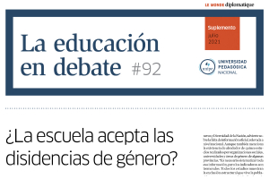 La Educaci&oacute;n en Debate, #92: &iquest;La escuela acepta las disidencias de g&eacute;nero?